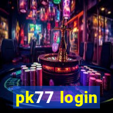 pk77 login